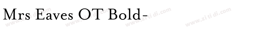 Mrs Eaves OT Bold字体转换